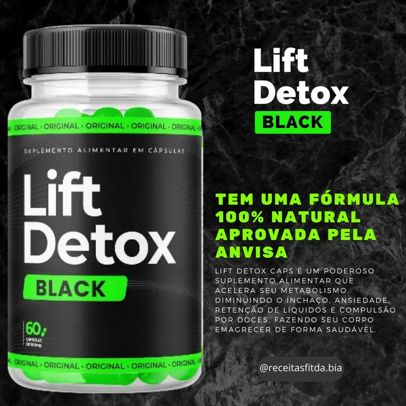 Lift Detox Black: Desintoxicação Natural e Perda de Peso Eficiente